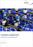 Vertrieb & Marketing - Miteinander oder nebeneinander? 