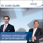 Wachstum - Anforderungen an das Top-Management: Gespräch mit Christoph Zeiss 