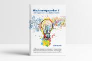 Wachstumsgedanken II – 250 Impulse zum Lesen, Denken, Handeln 