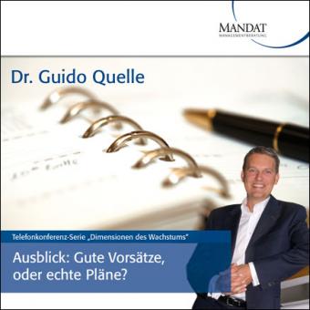 Ausblick: Gute Vorsätze, oder echte Pläne? 